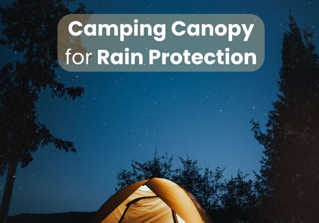 Best Camping Canopy for Rain Protection