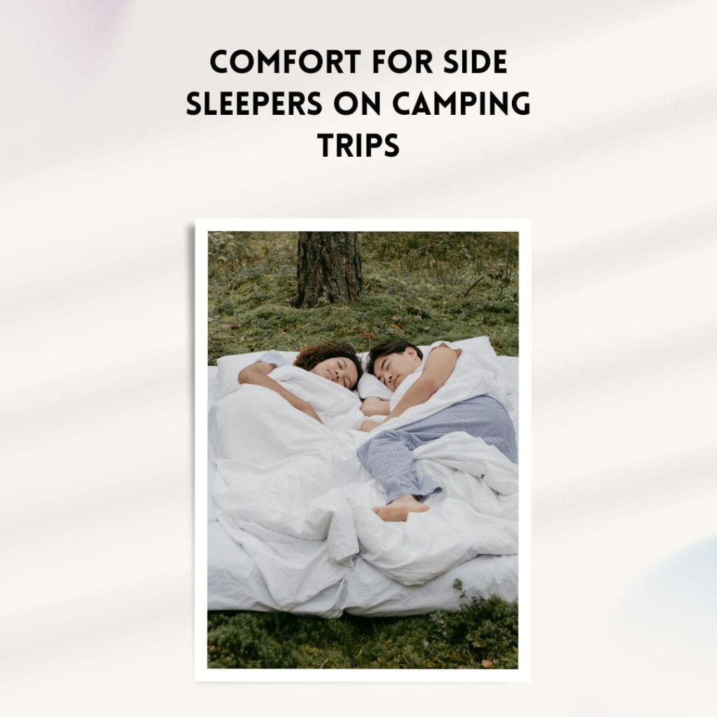 Side Sleepers on Camping Trips
