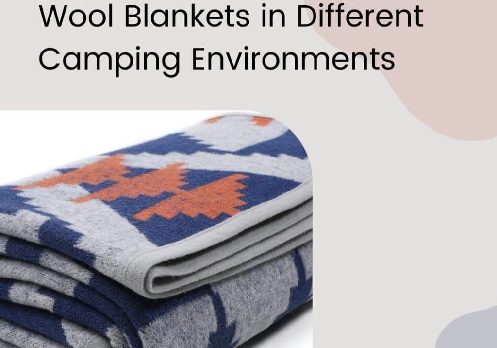 Wool Blankets in Different Camping